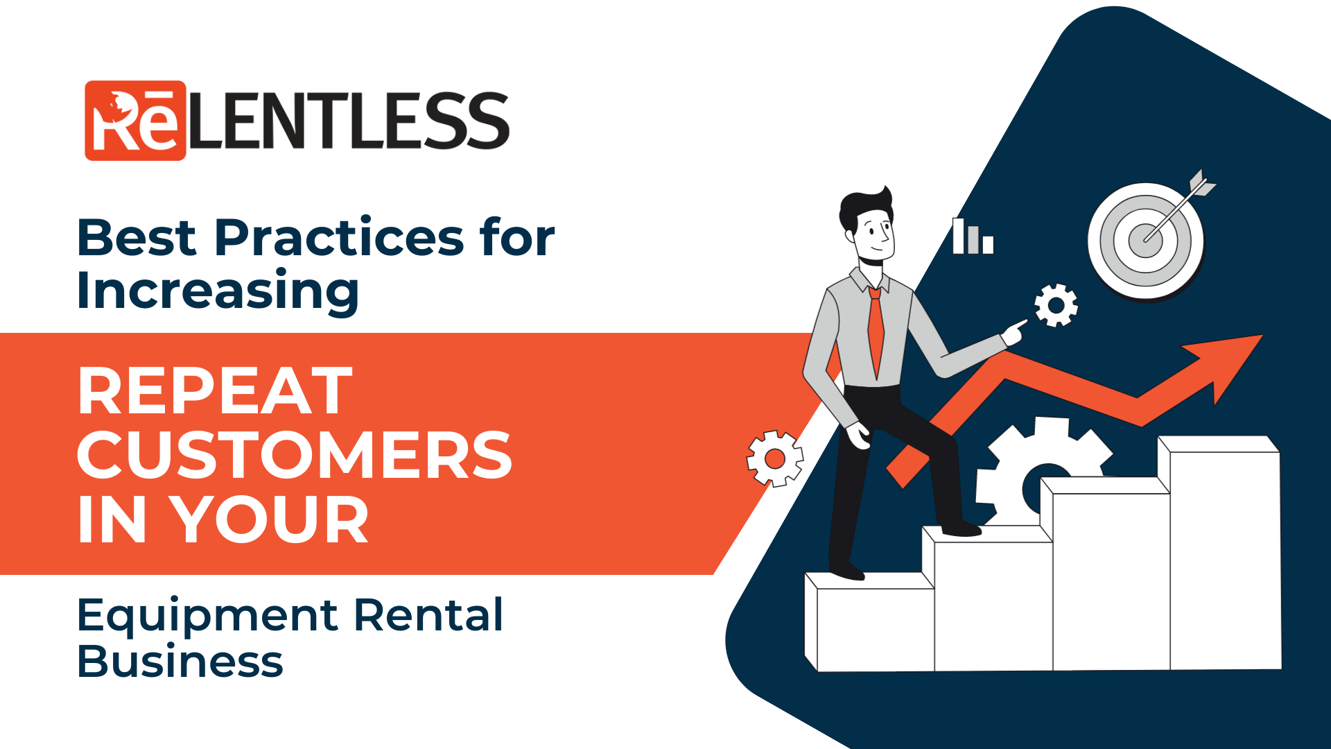 Best Practices for Increasing Repeat Customers in Your Equipment Rental Business