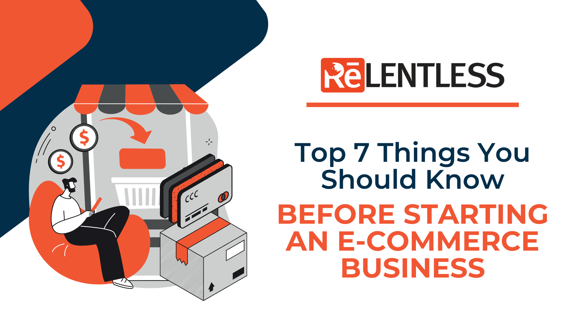 Top 7 Things You Should Know Before Starting an E-Commerce Business